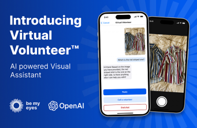 前沿|OpenAI::GPT-4提供支持的Virtual Volunteer美国发布以改善盲人或低视力人群的可访问性