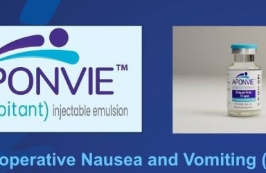 新药|APONVIE(阿瑞匹坦注射乳剂)美国获批预防术后恶心和呕吐(PONV)